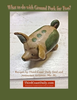 Paperback What to do with Ground Pork for Two? Book