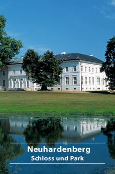 Perfect Paperback Neuhardenberg Schloss Und Park [German] Book