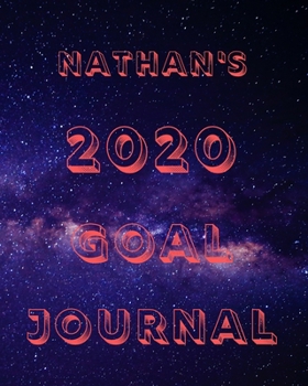 Paperback Nathan's 2020 Goal Book: 2020 New Year Planner Goal Journal Gift for Nathan / Notebook / Diary / Unique Greeting Card Alternative Book