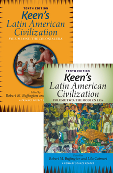 Paperback Keen's Latin American Civilization, 2-Volume Set: A Primary Source Reader Book