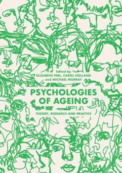 Paperback Psychologies of Ageing: Theory, Research and Practice Book
