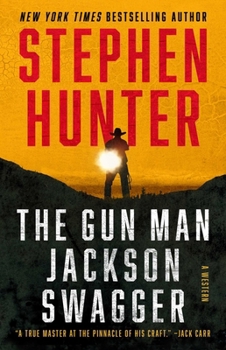 The Gun Man Jackson Swagger: A Western