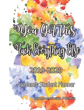 Paperback You Got This Fuck Everything Else Student Planner Zimmerman Media Book