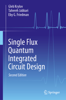 Hardcover Single Flux Quantum Integrated Circuit Design Book