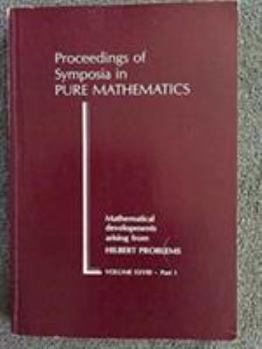 Hardcover Mathematical Developments Arising from Hilbert Problems Book