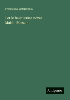 Paperback Per le faustissime nozze Maffe-iMazzoni [Italian] Book