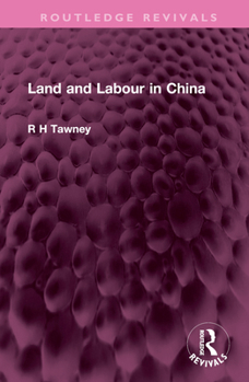 Hardcover Land and Labour in China Book