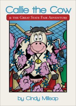 Paperback Callie the Cow and the Great State Fair Adventure Book