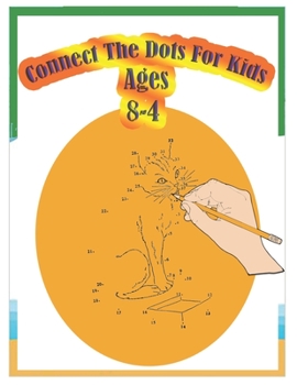 Paperback Connect The Dots For Kids Ages 4-8 Book