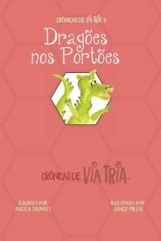 Paperback Crônicas de VIA TRIA 3: Dragões nos Portões [Portuguese] Book