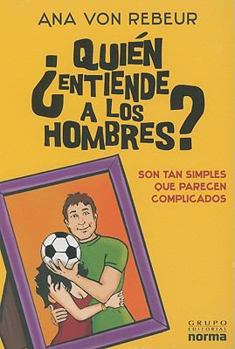Paperback Quien entiende a los Hombres/ Who Undestands Men (Spanish Edition) [Spanish] Book