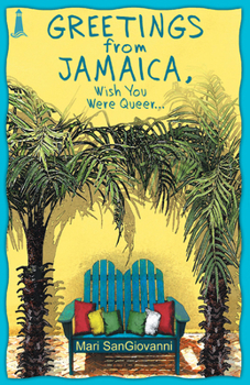 Paperback Greetings from Jamaica, Wish You Were Queer Book