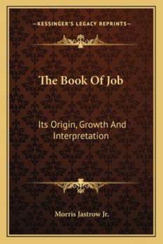 Paperback The Book of Job: Its Origin, Growth and Interpretation Book
