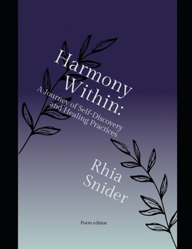 Paperback Harmony Within: A Journey of Self-Discovery and Healing Practices Book