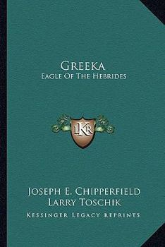 Paperback Greeka: Eagle Of The Hebrides Book