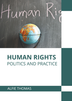 Hardcover Human Rights: Politics and Practice Book