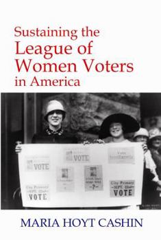 Paperback Sustaining the League of Women Voters in America Book