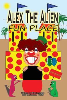 Paperback Alex The Alien Fun Place Book