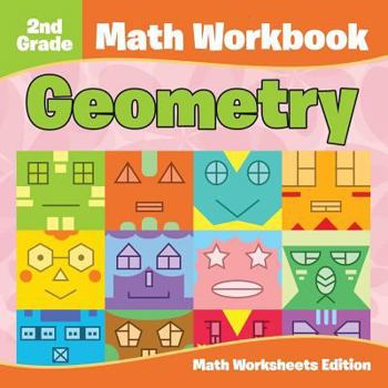 Paperback 2nd Grade Math Workbook: Geometry Math Worksheets Edition Book