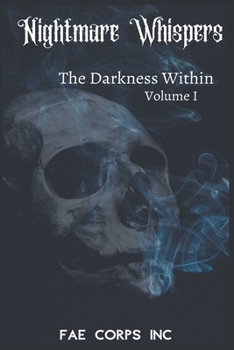 Paperback Nightmare Whispers: The Darkness Within Book