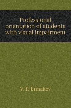 Professional orientation of students with visual impairment