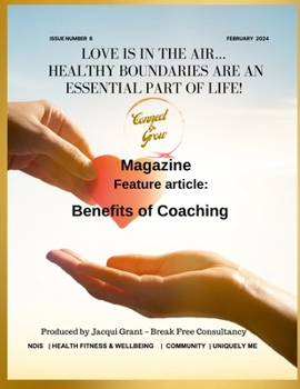 Paperback Connect and Grow Magazine - February 2024: Love is in the Air... Healthy Boundaries an important part of life! Book