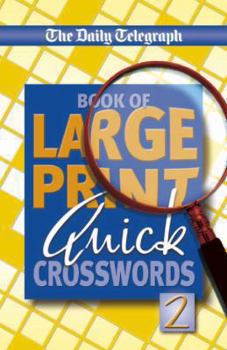 Paperback Daily Telegraph Book of Large Print Quick Crosswords [Large Print] Book