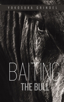 Paperback Baiting the Bull Book