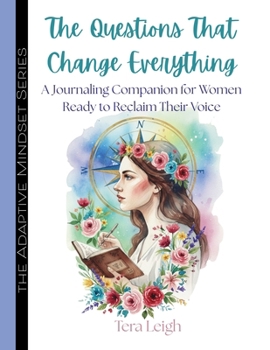 Paperback The Questions That Change Everything: 1000 Prompts That Open Doors to Who You're Meant to Be Book