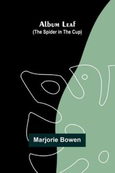 Album Leaf (The Spider In The Cup)