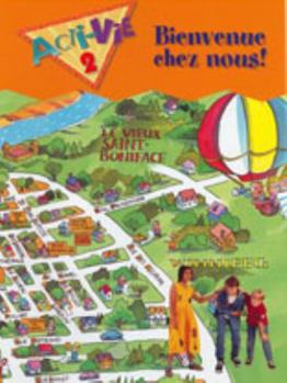 Paperback Acti-Vie - Bienvenue chez nous! Student Book, Level 2 Book