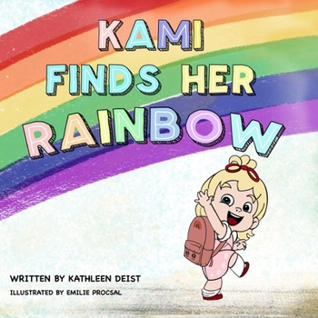 Paperback Kami Finds Her Rainbow Book