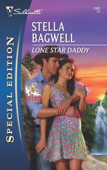 Lone Star Daddy - Book #17 of the Men of the West