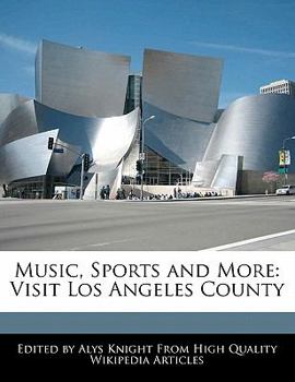 Music, Sports and More : Visit Los Angeles County