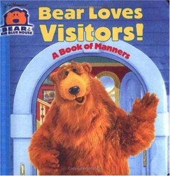 Board book Bear Loves Visitors!: A Book of Manners Book