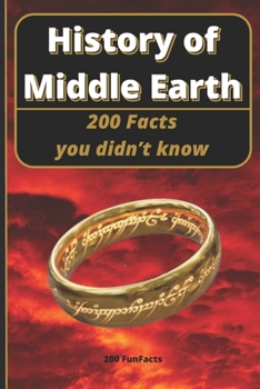 Paperback History of Middle Earth: 200 Facts you didn't know Book