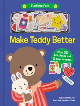 Board book Make Teddy Better: With 20 Colorful Felt Play Pieces Book