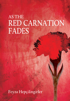 Paperback As the Red Carnation Fades Book