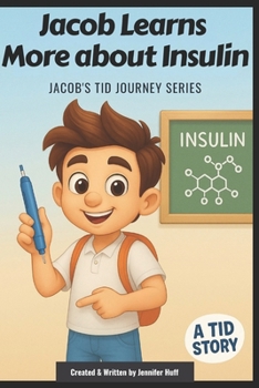 Jacob Learns More about Insulin (Jacob’s T1D Journey)