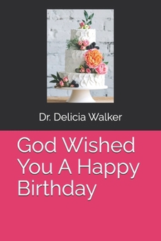 Paperback God Wished You A Happy Birthday Book