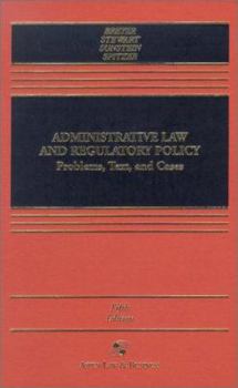 Hardcover Administrative Law and Regulatory Policy: Problems, Text, and Cases Book