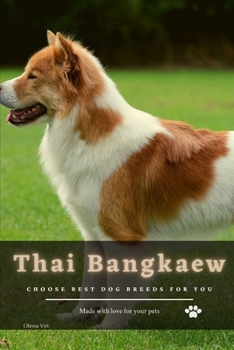 Paperback Thai Bangkaew: Choose best dog breeds for you Book