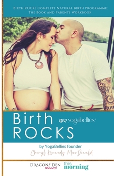 Paperback Birth ROCKS: Realistic Hypnobirthing and Birth Preparation for All Women Book