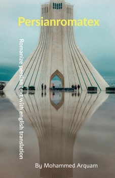 Paperback Persianromatex: Romanize persian text with english translation Book