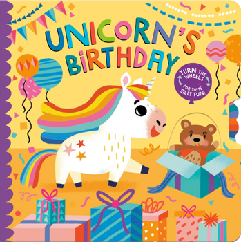 Board book Unicorn's Birthday: Turn the Wheels for Some Silly Fun! Book
