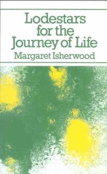 Lodestars for the Journey of Life