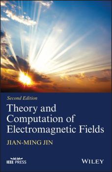 Hardcover Theory and Computation of Electromagnetic Fields Book