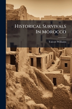 Paperback Historical Survivals In Morocco Book