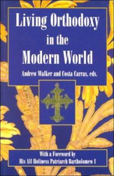 Living Orthodoxy: In the Modern World : Orthodox Christianity & Society