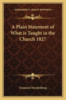 Paperback A Plain Statement of What is Taught in the Church 1827 Book
